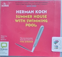 Summer House with Swimming Pool written by Herman Koch performed by Peter Berkrot on Audio CD (Unabridged)